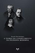 Livro - A teoria do conhecimento na filosofia moderna