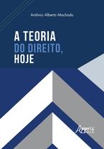 Livro - A Teoria do Direito, Hoje