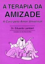 Livro - A Terapia da Amizade