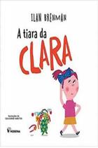 Livro - A tiara da Clara