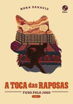 Livro A Toca das Raposas Nora Sakavic