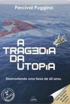 Livro - A tragédia da Utopia Livro - A tragédia da Utopia