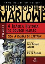Livro - A trágica história do Doutor Fausto / Dido, a rainha de Catargo