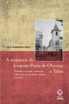 Livro - A trajetória de Joaquim Pinto de Oliveira, o Tebas
