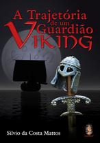 Livro - A trajetória de um guardião viking