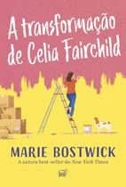 Livro - A transformação de Celia Fairchild – Um cozy romance sobre amizade, família e resiliência, perfeito para fãs de Sarah Morgan