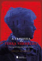 Livro - A travessia da terra vermelha