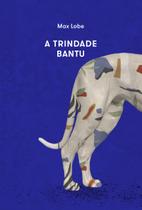 Livro - A Trindade Bantu