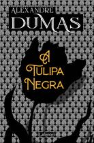 Livro - A Tulipa Negra