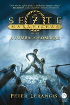 Livro - A tumba das sombras (Vol. 3 As sete maravilhas) Livro - A tumba das sombras (Vol. 3 As sete maravilhas)