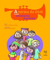 Livro - A Turma da Dodi e suas aventuras musicais