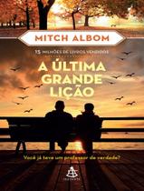 Livro A Última Grande Lição Mitch Albom Livro A Última Grande Lição Mitch Albom