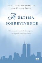 Livro - A última sobrevivente: O testemunho tocante da última pessoa a ser resgatada nas Torres Gêmeas Livro - A última sobrevivente: O testemunho tocante da última pessoa a ser resgatada nas Torres Gêmeas