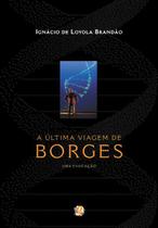 Livro - A última viagem de Borges - uma evocação