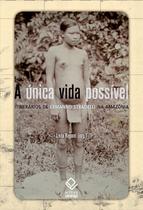 Livro - A única vida possível Livro - A única vida possível