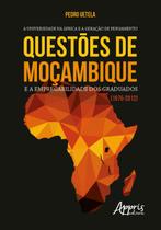 Livro - A universidade na áfrica e a geraçäo de pensamento: questões de Moçambique e a empregabilidade dos graduados (1975-2012)
