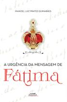 Livro - A urgência da mensagem de Fátima Livro - A urgência da mensagem de Fátima