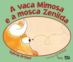 Livro - A vaca mimosa e a mosca Zelinda