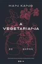 Livro - A vegetariana - Prêmio Nobel de Literatura 2024