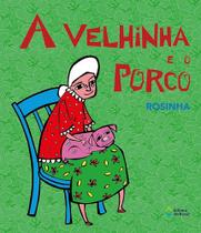 Livro - A Velhinha e o Porco - Conto Acumulativo - Editora Brasil