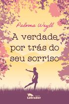 Livro - A verdade por trás do seu sorriso Livro - A verdade por trás do seu sorriso