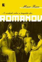 Livro - A Verdade sobre a Tragédia dos Romanov