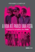 Livro - A vida até parece uma festa