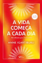 Livro - A vida começa a cada dia –366 reflexões para viver melhor - Best-seller na Espanha!