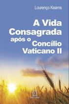 Livro - A vida consagrada após o Concílio Vaticano II