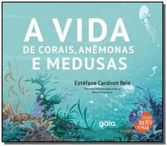 Livro - A vida de corais, anêmonas e medusas
