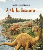 Livro - A vida dos dinossauros
