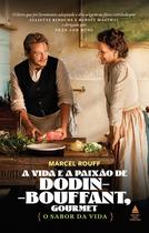Livro - A vida e a paixão de Dodin-Bouffant, gourmet Livro - A vida e a paixão de Dodin-Bouffant, gourmet