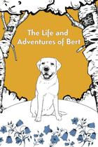 Livro A vida e as aventuras de Bert: Golden Labrador