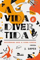 Livro - A vida é divertida