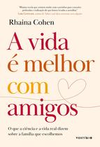 Livro - A vida é melhor com amigos Livro - A vida é melhor com amigos
