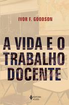 Livro - A vida e o trabalho docente Livro - A vida e o trabalho docente