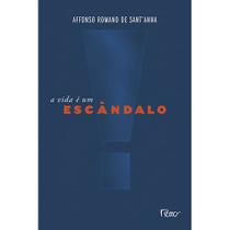 Livro - A vida é um escândalo Livro - A vida é um escândalo