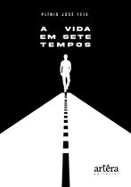 Livro - A vida em sete tempos