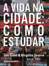 Livro - A vida na cidade: como estudar