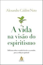 Livro - A vida na visão do espiritismo Livro - A vida na visão do espiritismo