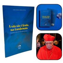 Livro A Vida Não é Tirada Mas Transformada - Jorge Cardeal Medida Estévez - Canção nova