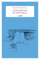 Livro - A vida obscena de Anton Blau