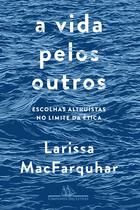 Livro - A vida pelos outros Livro - A vida pelos outros