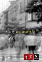 Livro - A vida que ninguém vê