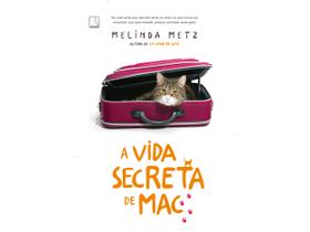 Livro A Vida Secreta de Mac Melinda Metz