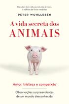Livro - A vida secreta dos animais Livro - A vida secreta dos animais