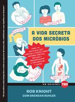 Livro - A vida secreta dos micróbios