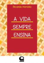 Livro - A vida sempre ensina