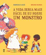 Livro - A vida seria mais fácil se eu fosse um monstro Livro - A vida seria mais fácil se eu fosse um monstro