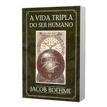 Livro - A Vida Tripla do Ser Humano